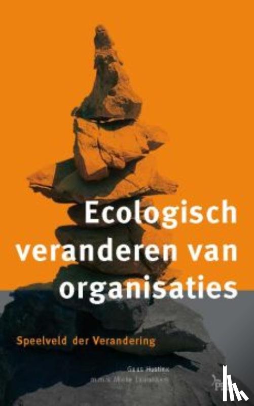 Hustinx, G., Laarakkers, M. - Ecologisch veranderen van organisaties