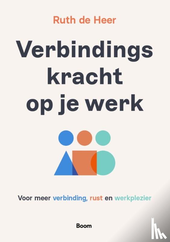 Heer, Ruth de - Verbindingskracht op je werk