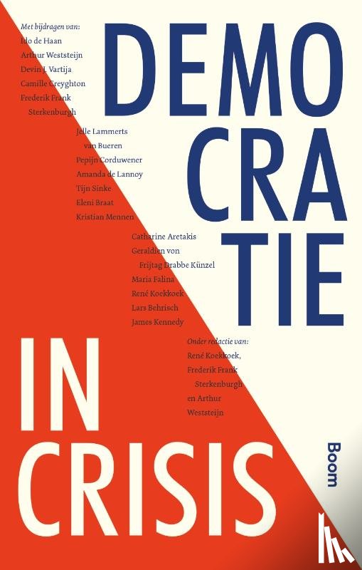 Koekkoek, René, Sterkenburgh, Frederik Frank, Weststeijn, Arthur - Democratie in crisis