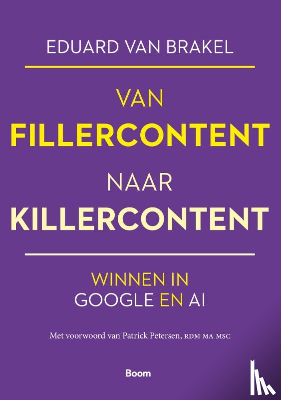 Brakel, Eduard van - Van fillercontent naar killercontent