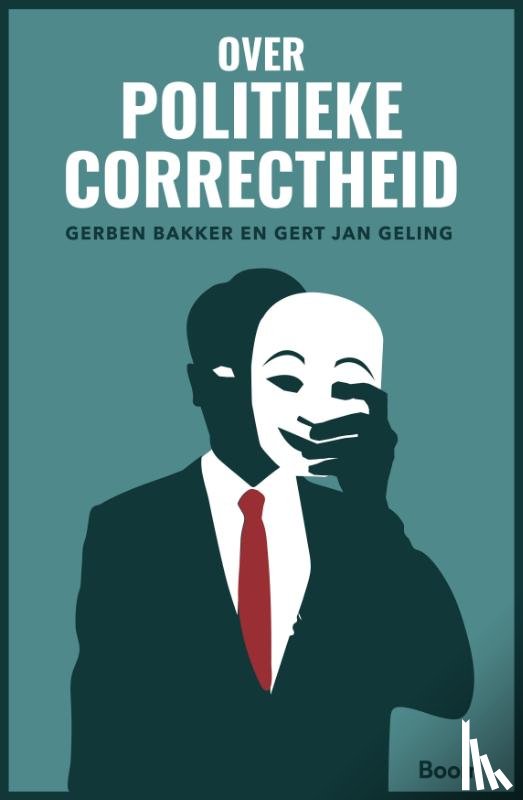 Bakker, Gerben, Geling, Gert Jan - Over politieke correctheid