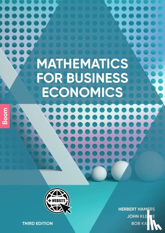Hamers, Herbert, Kaper, B., Kleppe, John - Mathematics for Business Economics