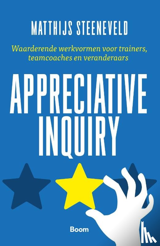 Steeneveld, Matthijs - Appreciative Inquiry