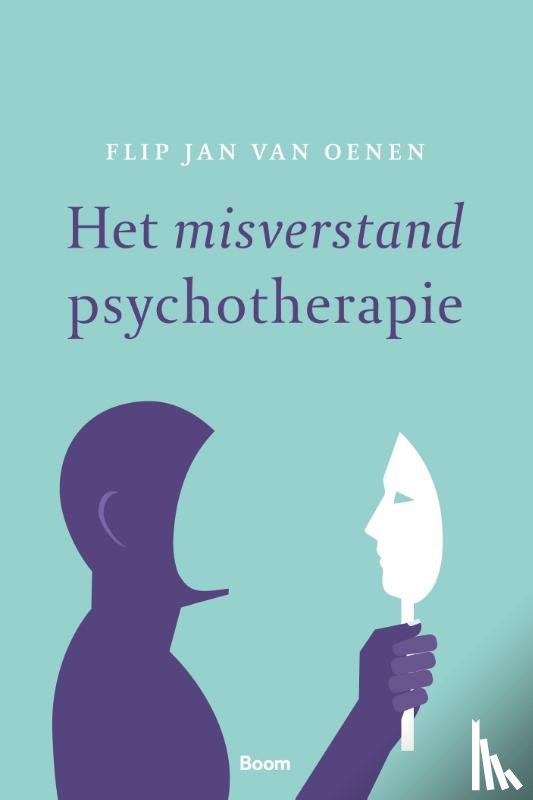 Oenen, Flip Jan van - Het misverstand psychotherapie