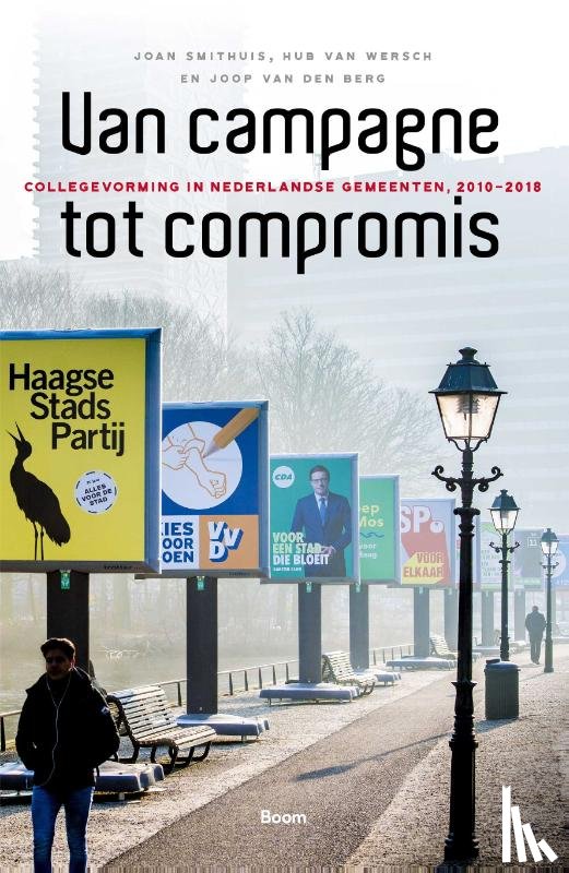 Smithuis, Joan, Berg, Joop van den, Wersch, Hub van - Van campagne tot compromis