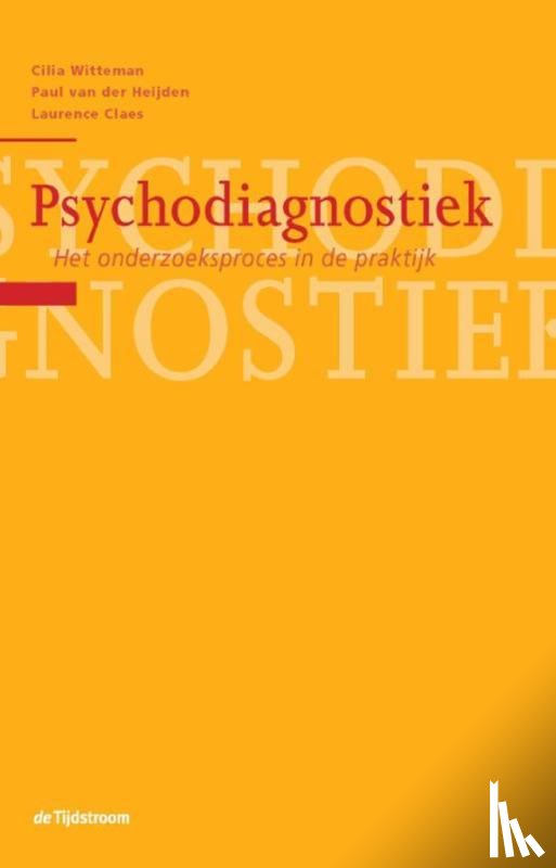 Witteman, Cilia, Heijden, Paul van der, Claes, Laurence - Psychodiagnostiek