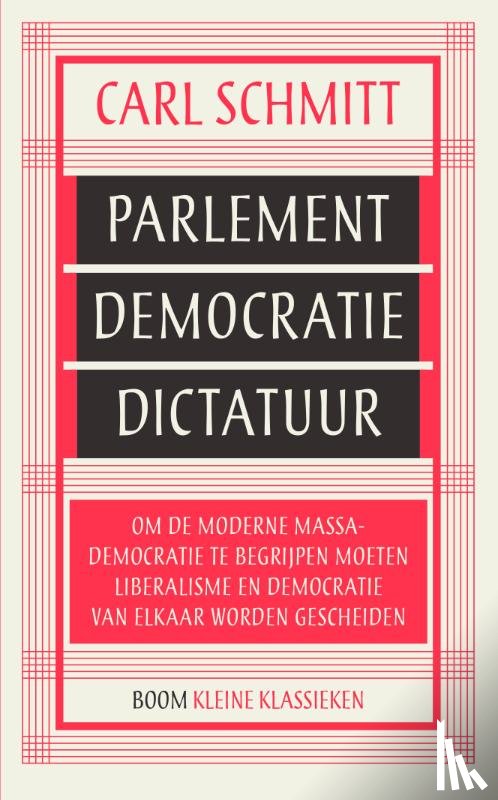 Schmitt, Carl - Parlement, democratie, dictatuur