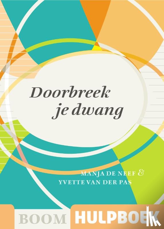 Neef, Manja de, Pas, Yvette van der - Doorbreek je dwang