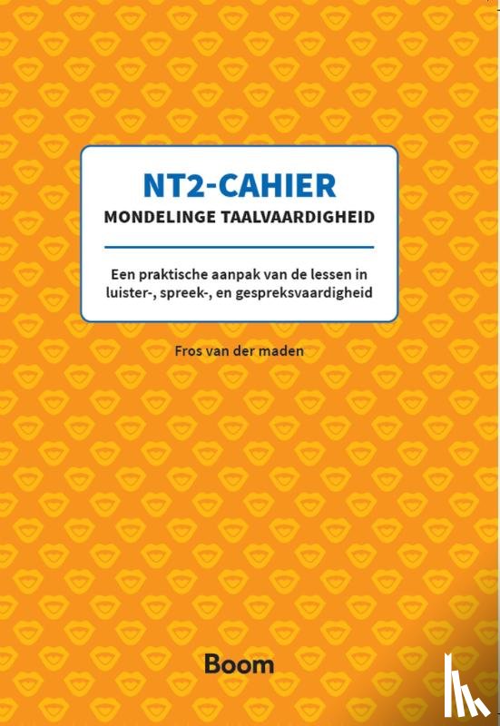 Maden, Fros van der - NT2-cahier Mondelinge taalvaardigheid