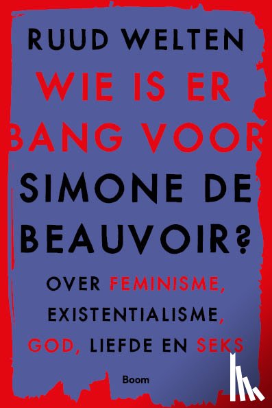 Welten, Ruud - Wie is er bang voor Simone de Beauvoir?