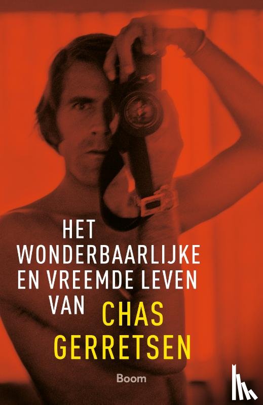 Gerretsen, Chas - Het wonderbaarlijke en vreemde leven van Chas Gerretsen