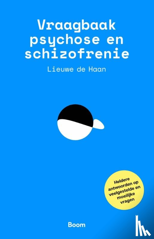 Haan, Lieuwe de - Vraagbaak psychose en schizofrenie