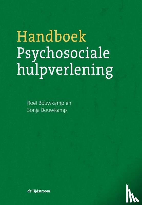 Bouwkamp, Roel, Bouwkamp, Sonja - Handboek psychosociale hulpverlening