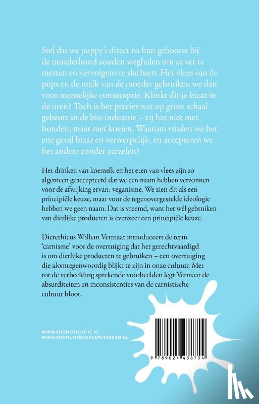 Vermaat, Willem - Waarom we geen hondenmelk drinken