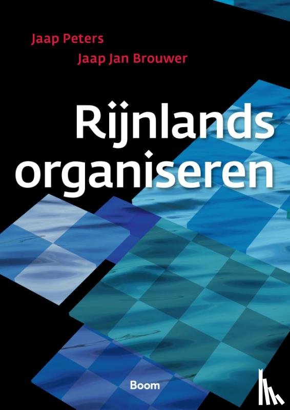 Peters, Jaap, Brouwer, Jaap Jan - Rijnlands organiseren