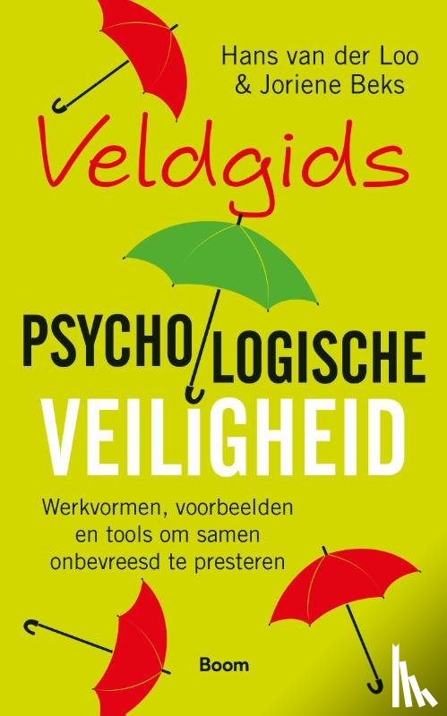 Loo, Hans van der, Beks, Joriene - Veldgids Psychologische veiligheid