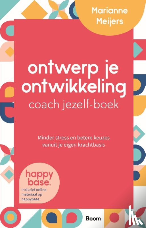 Meijers, Marianne - Ontwerp je ontwikkeling coach jezelf-boek