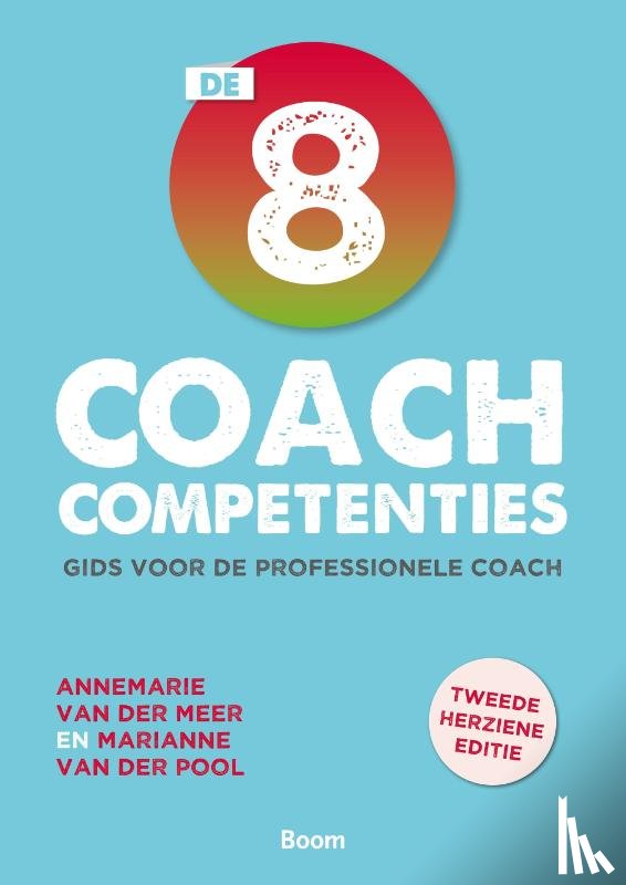 Meer, Annemarie van der, Pool, Marianne van der - De 8 coachcompetenties