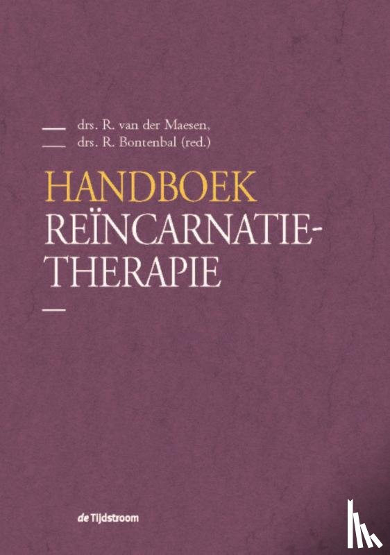 Maesen, R. van der, Bontenbal, R. - Handboek Reïncarnatietherapie