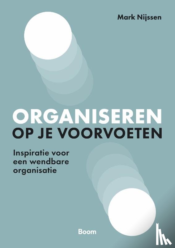 Nijssen, Mark - Organiseren op je voorvoeten