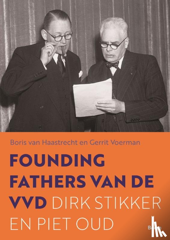 Haastrecht, Boris van, Voerman, Gerrit - De Founding fathers van de VVD