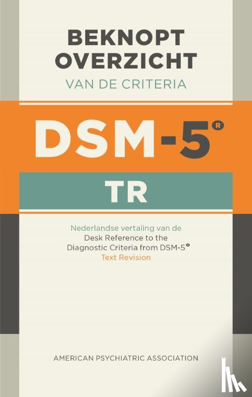 American Psychiatric Association - Beknopt overzicht van de criteria van de DSM-5-TR (ringband)