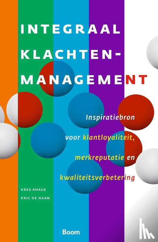 Ahaus, Kees, Haan, Eric de - Integraal klachtenmanagement