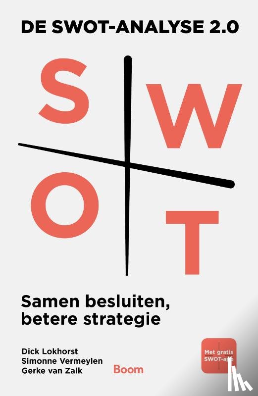 Lokhorst, Dick, Vermeylen, Simonne, Zalk, Gerke van - De SWOT-analyse 2.0