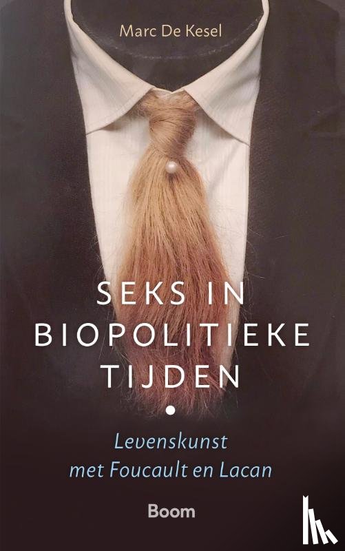 Kesel, M. de - Seks in biopolitieke tijden