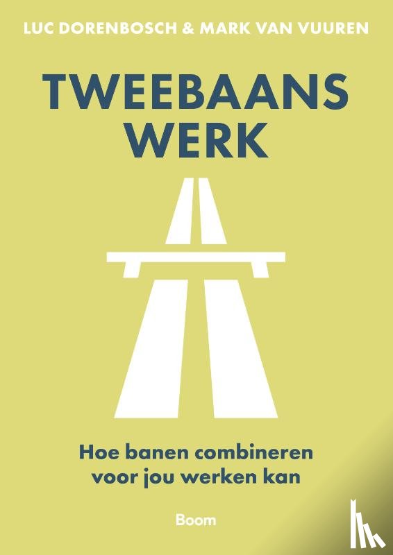 Dorenbosch, Luc, Vuuren, Mark van - Tweebaans werk