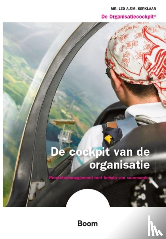 Kerklaan, L.A.F.M. - De cockpit van de organisatie