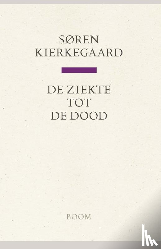 Kierkegaard, Soren - De ziekte tot de dood