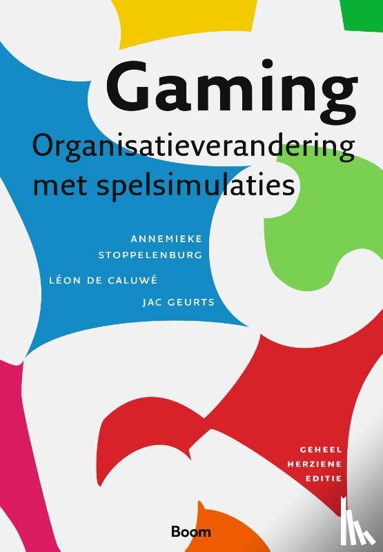 Stoppelenburg, Annemieke, Caluwé, Léon de, Geurts, Jac - Gaming