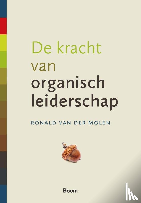 Molen, Ronald van der - De kracht van organisch leiderschap