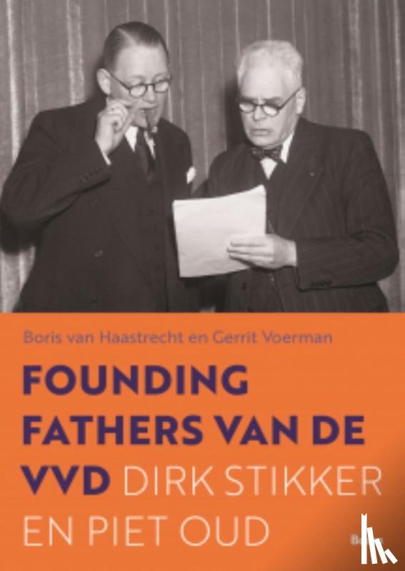 Haastrecht, Boris van, Voerman, Gerrit - De founding fathers van de VVD