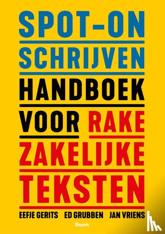 Gerits, Eefje, Grubben, Ed, Vriens, Jan - Spot-on schrijven