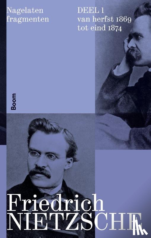 Nietzsche, Friedrich - Nagelaten fragmenten deel 1