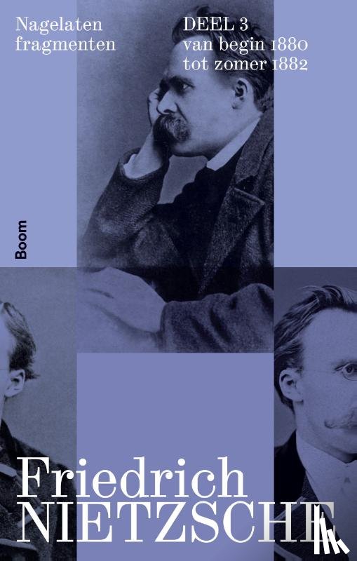 Nietzsche, Friedrich - Nagelaten fragmenten deel 3