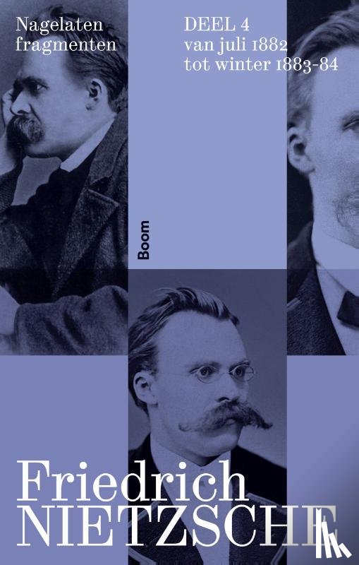 Nietzsche, Friedrich - Nagelaten fragmenten deel 4