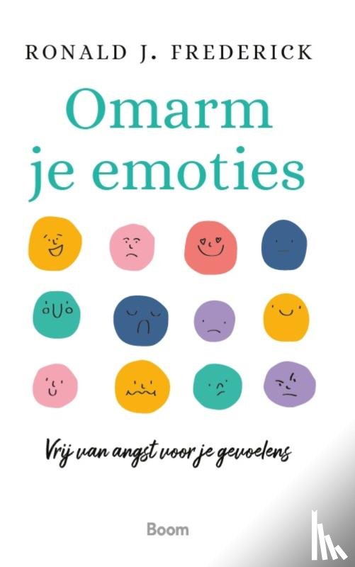 Frederick, Ronald J. - Omarm je emoties