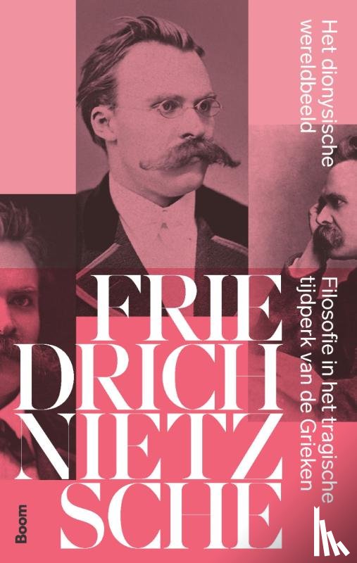 Nietzsche, Friedrich - Het dionysische wereldbeeld