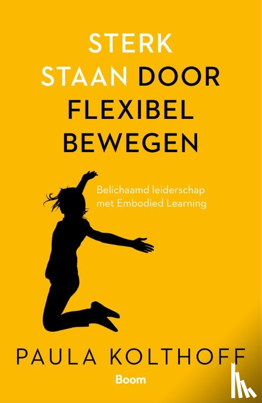 Kolthoff, Paula - Sterk staan door flexibel bewegen