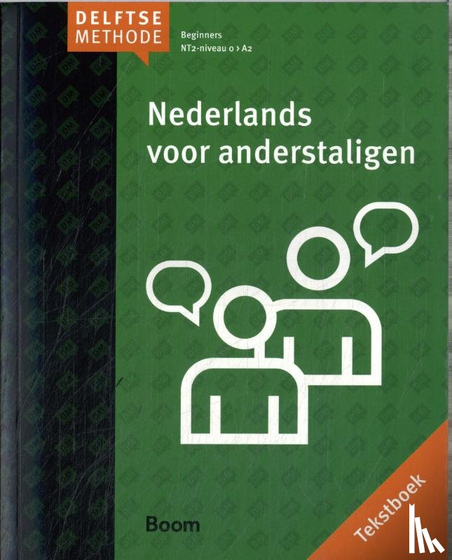 Sciarone, A.G., Meijer, P., Wesdijk, C., Boxtel, S. van - Delftse methode: Nederlands voor anderstaligen