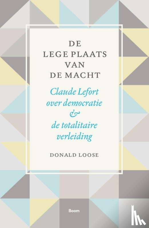Loose, Donald - De lege plaats van de macht