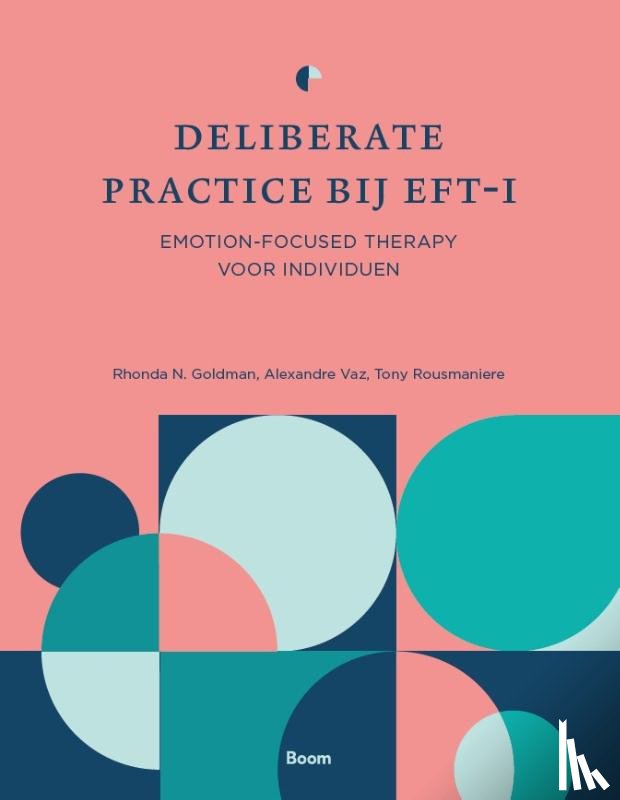 Goldman, Rhonda N., Vaz, Alexandre, Rousmaniere, Tony - Deliberate practice bij EFT-I