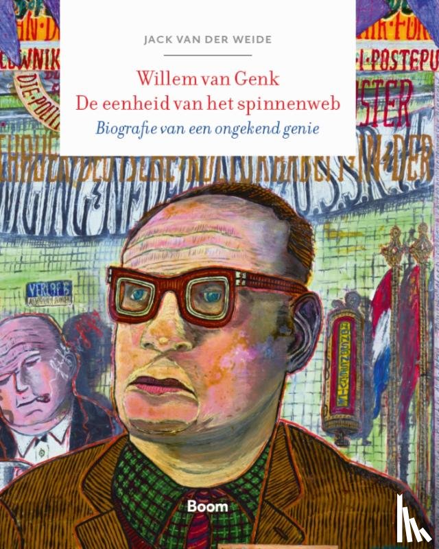 Weide, Jack van der - Willem van Genk. De eenheid van het spinnenweb