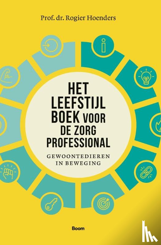 Hoenders, Rogier - Het leefstijlboek voor de zorgprofessional