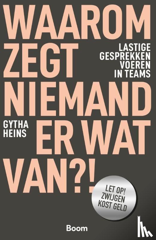 Heins, Gytha - Waarom zegt niemand er wat van?!