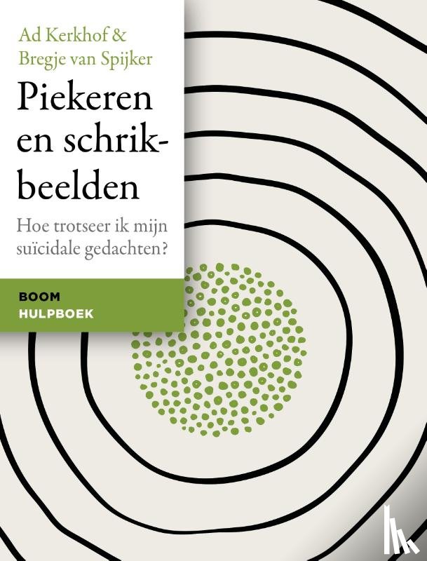 Kerkhof, Ad, Spijk, Bregje van - Piekeren en schrikbeelden