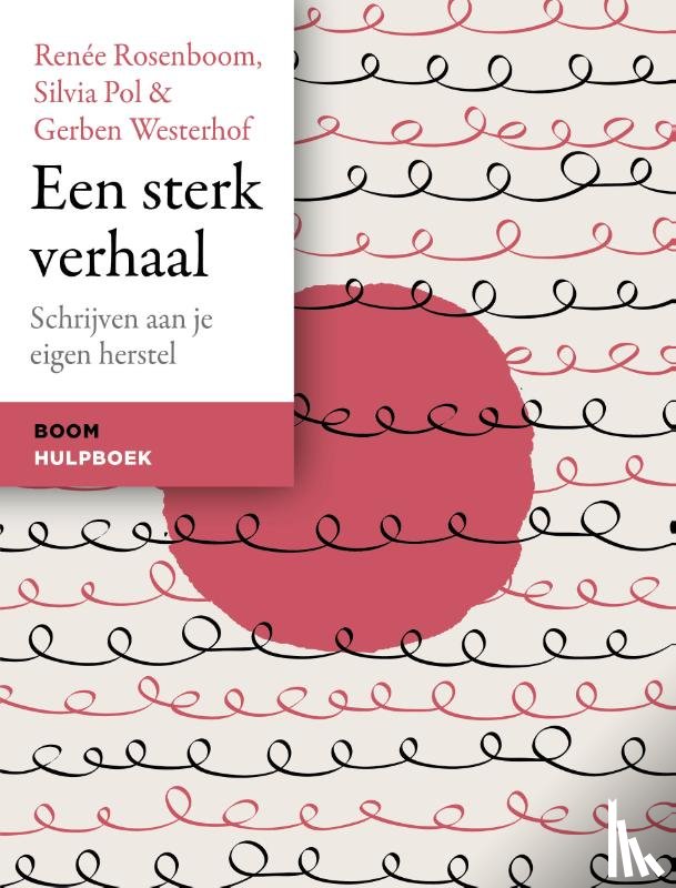 Rosenboom, Renée, Pol, Silvia, Westerhof, Gerben - Een sterk verhaal